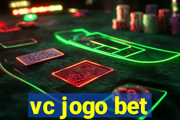 vc jogo bet